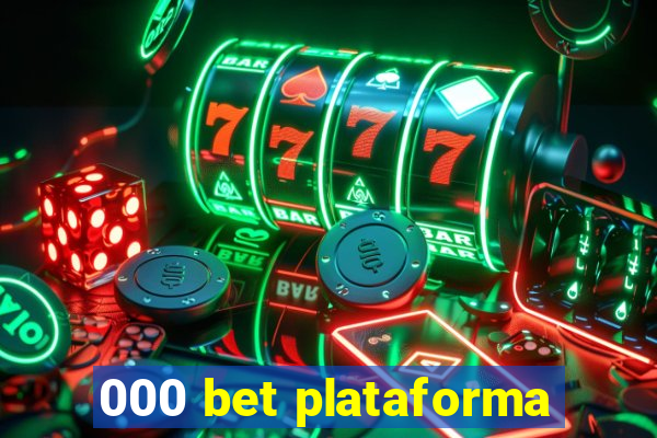 000 bet plataforma